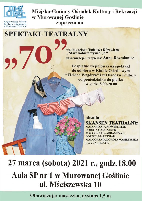 „70” według tekstu Tadeusza Różewicza „Stara kobieta wysiaduje” - plakat
