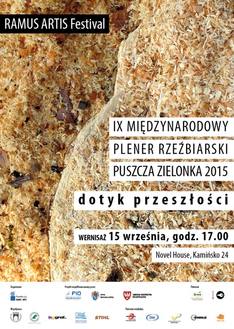 RAMUS ARTIS Festival – IX Międzynarodowy Plener Rzeźbiarski Puszcza Zielonka 2015 RAMUS ARTIS Festival – IX Międzynarodowy Plener Rzeźbiarski Puszcza Zielonka 2015