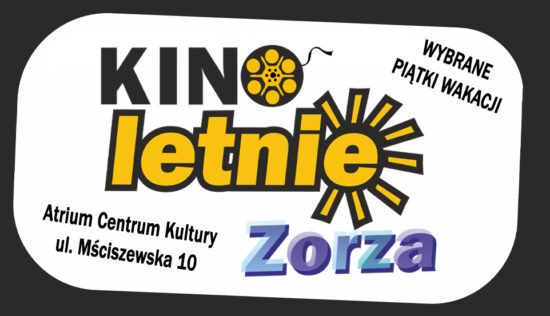 banerek fb kino zorza Baner informacyjny z graficznym motywem filmowym o treści: Kino letnie Zorza, Wybrane piątki wakacji, Atrium Centrum Kultury ul. Mściszewska 10.