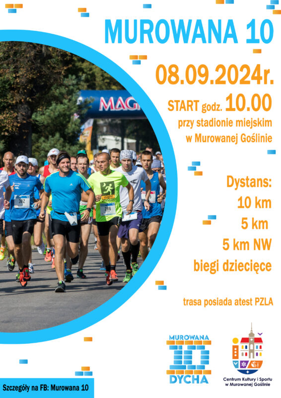 Plakat informacyjny z grafiką przedstawiającą start jednej z poprzednich edycji biegu o treści: Murowana 10, 08.09.2024r. (niedziela) start godz. 10:00 przy stadionie miejskim w Murowanej Goślinie. Dystanse: 10km, 5km, 5km NW oraz biegi dziecięce. Trasa posiada atest PZLA. Szczegóły na FB: Murowana 10.