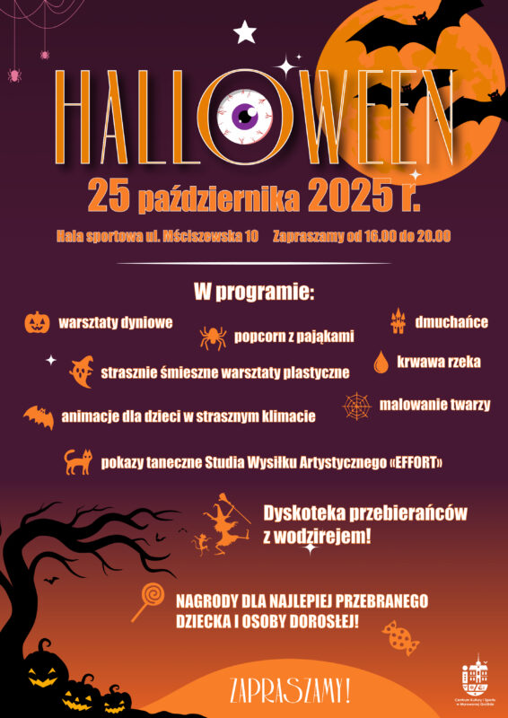 Plakat informujący o imprezie Helloween o treści: Halloween 25 października 2025 r. godz. Hala sportowa ul. Mściszewska 10. Zapraszamy od 16.00 do 20.00W programie: warsztaty dyniowe, popcorn z pająkami, dmuchańce, strasznie śmieszne warsztaty plastyczne, krwawa rzeka, animacje dla dzieci w strasznym klimacie, malowanie twarzy, pokazy taneczne Studia Wysiłku Artystycznego „EFFORT”, dyskoteka przebierańców z wodzirejem! Nagrody dla najlepiej przebranego dziecka i osoby dorosłej.Zapraszamy!
Plakat przedstawia różnego rodzaju grafikę pająków, dyni, pajęczyn, nietoperzy, duszków, drzew, kotów itp. Tło plakatu w kolorach r pomarańczy i brązu. W dole plakatu logo CKiS 