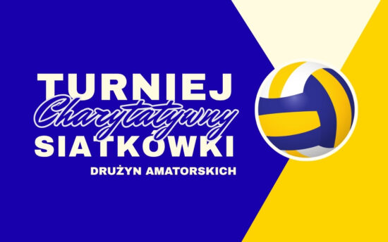 Charytatywny Turniej Siatkówki Drużyn Amatorskich (23 listopada)