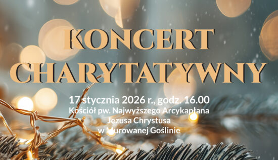 Banerek informacyjny promujący koncert charytatywny. Na tle nastrojowej, zimowej grafiki z rozmytymi, ciepłymi światłami i gałązkami iglastymi z lampkami znajduje się duży napis „Koncert Charytatywny”. Poniżej umieszczono informacje o wydarzeniu: 17 stycznia 2026 roku o godzinie 16.00 w kościele pw. Najwyższego Arcykapłana Jezusa Chrystusa w Murowanej Goślinie.
