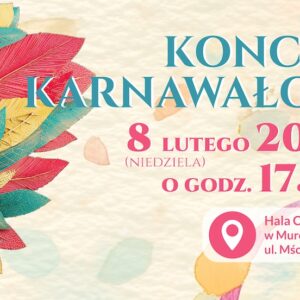 Baner promujący koncert karnawałowy. Po lewej stronie kolorowa maska karnawałowa z piórami w stylu akwareli. Po prawej stronie tekst: „Koncert Karnawałowy”. Informacja o terminie: 8 lutego 2026 roku (niedziela), godzina 17:00. Miejsce wydarzenia: Hala CKiS w Murowanej Goślinie, ul. Mściszewska 10. Jasne, pastelowe tło z konfetti podkreślające karnawałowy charakter wydarzenia.