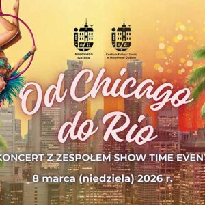 Plakat z tekstem na tle miasta symbolizującego wielkie miasto z tekstem: KONCERT Z ZESPOŁEM SHOW TIME EVENT 8 marca (niedziela) 2026 r.