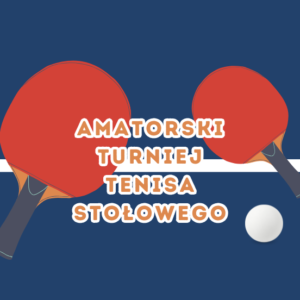 Amatorski Turniej tenisa stołowego (962 x 552 px)